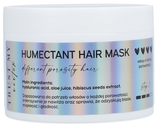 Trust My Sister Humektantowa maska uniwersalna do włosów o każdej porowatości 150 g